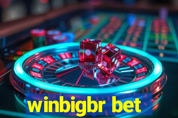 winbigbr bet